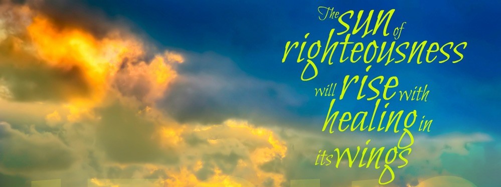 sun-of-righteousness-healing-in-his-wings-malachi-4-22-CROPPED